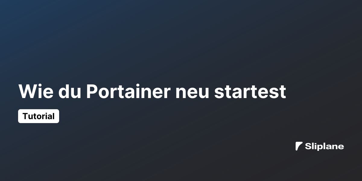 Wie du Portainer neu startest