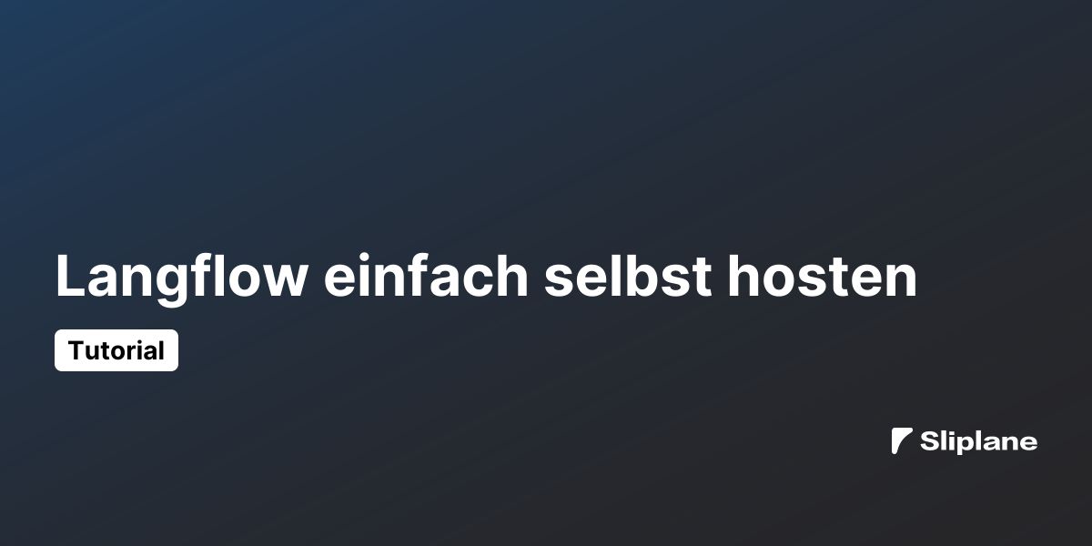 Langflow einfach selbst hosten