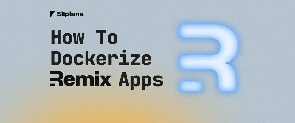 How To Dockerize Remix Apps 💿🐳